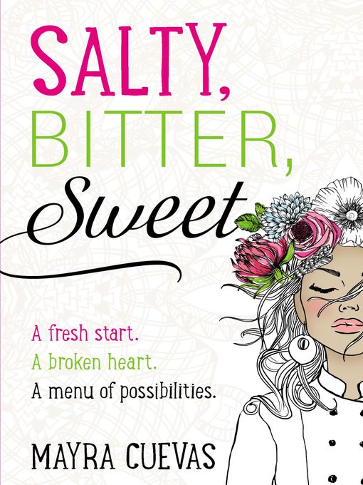 Title details for Salty, Bitter, Sweet by Mayra Cuevas - Available